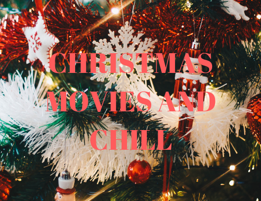 Christmas Movies and Chill